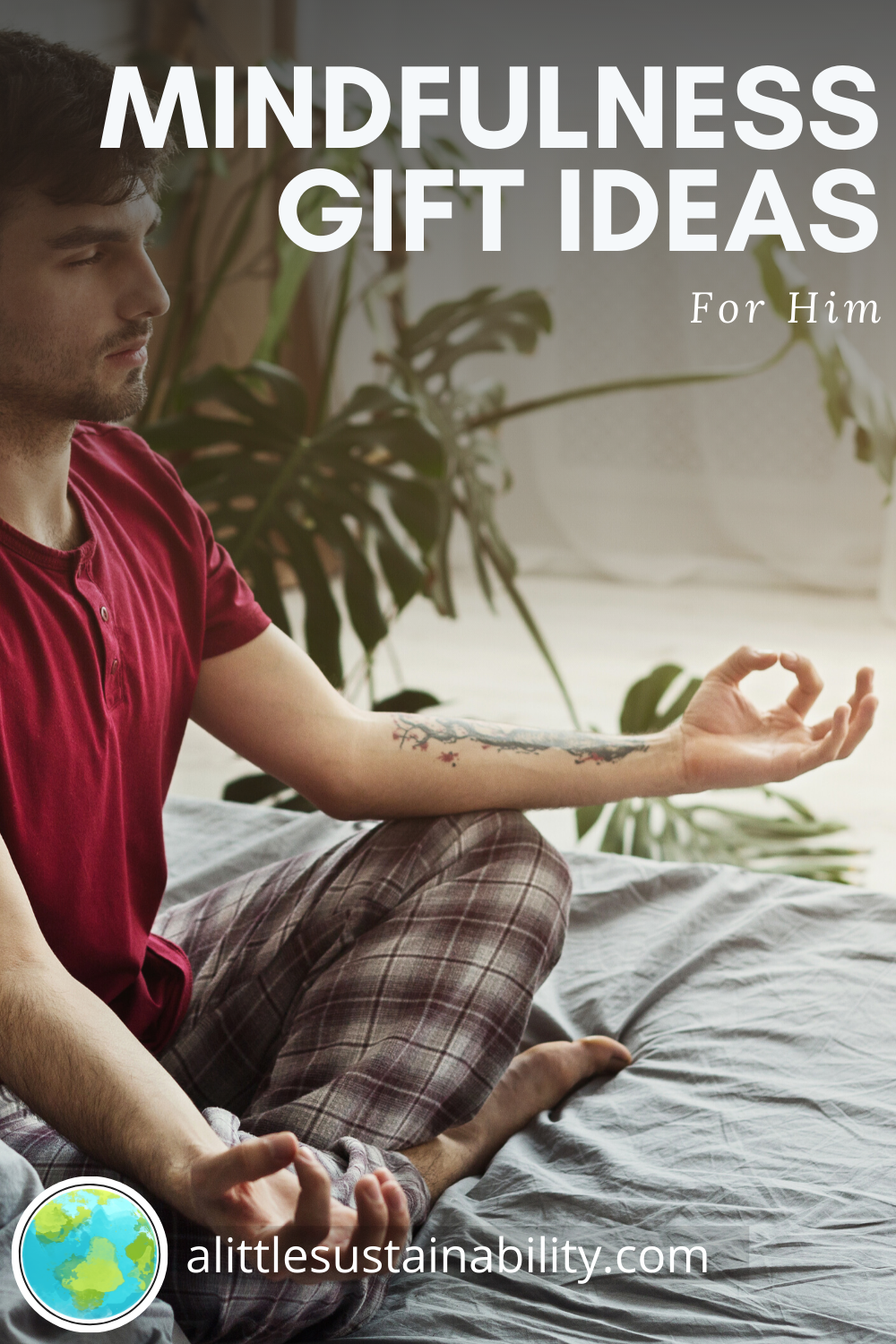 Mindfulness gifts for him. Gifts perfect for a meditator for his meditation corner and mindfulness practice. From meditation books, to zen decor inspiration, to comfortable clothing, and more. #presentsforboyfriends #christmasgiftideas #anniversaygift