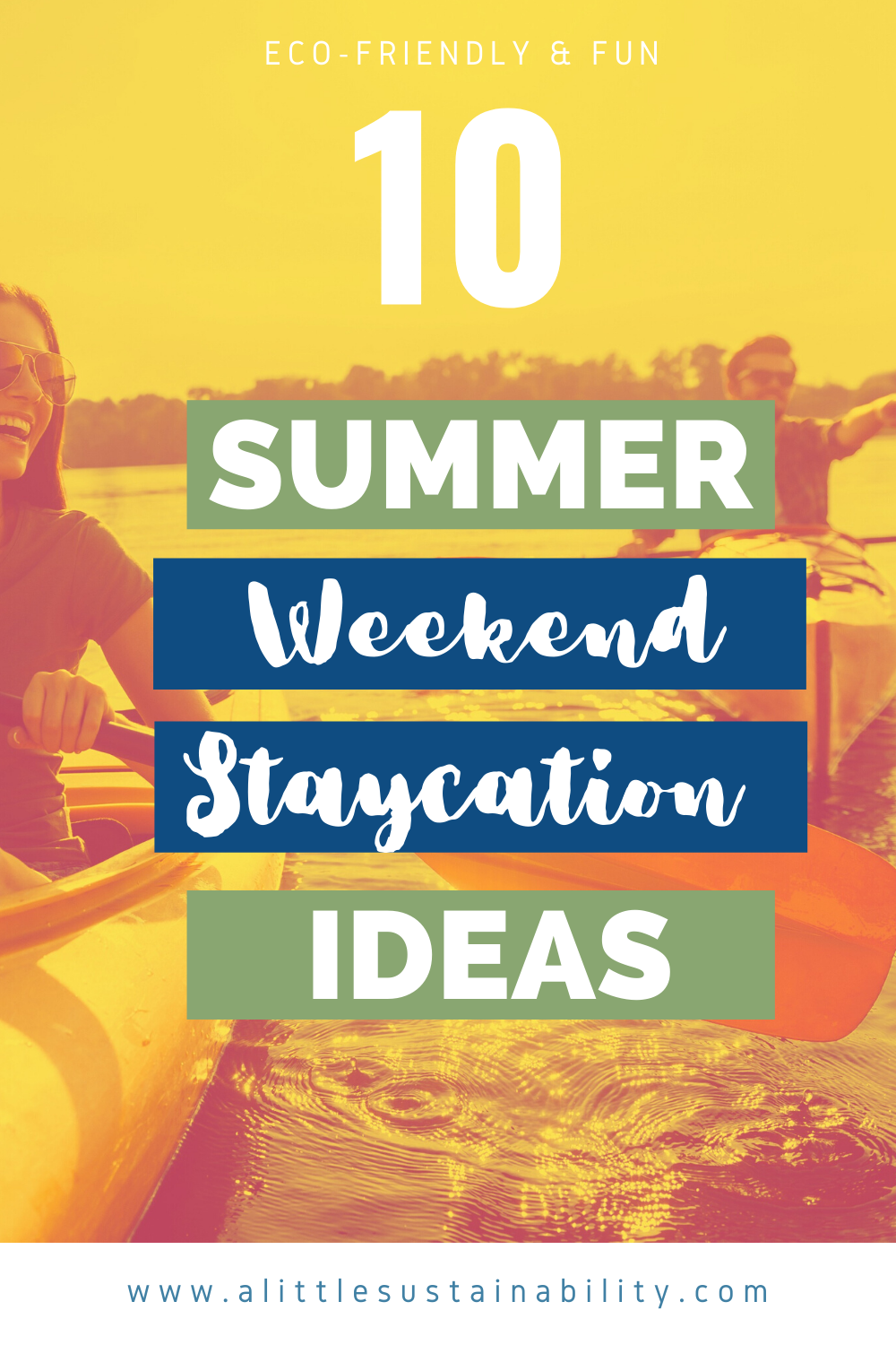 Summer is here, and we can all use a vacation, but we don't need to travel anywhere. We can enjoy a fun weekend staycation that is for the environmentally conscious. #staycation