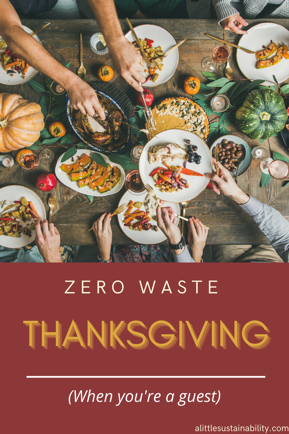Invited to a Thanksgiving dinner? Here’s how you can stay zero waste while buying a guest at Thanksgiving. 6 eco-friendly ideas for you to try.